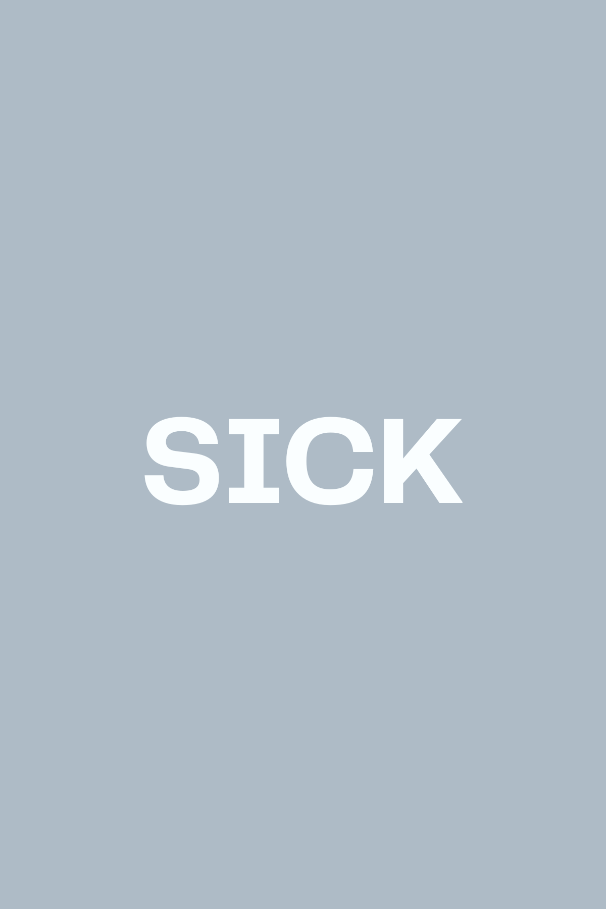 Sick